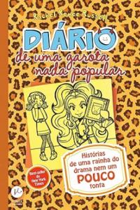 Diário de uma garota nada popular : Histórias de uma rainha do drama nem um pouco tonta