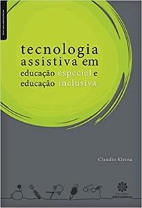 Tecnologia assistiva em educação especial e educação inclusiva