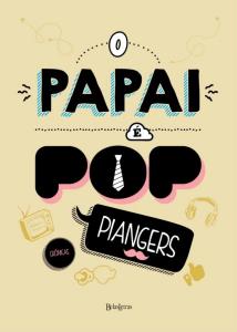 O papai é pop : crônicas