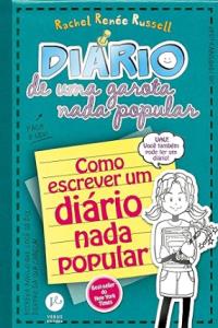 Diário de uma garota nada popular : Como escrever um diário nada popular