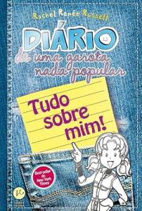 Diário de uma garota nada popular : Tudo sobre mim!