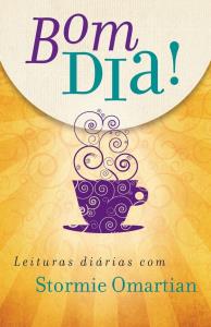 Bom dia! : leituras diárias com Stormie Omartian