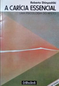 A carícia essencial : uma psicologia do afeto